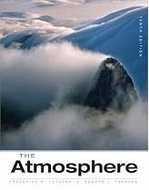The Atmosphere: An Introduction to Meteorology (10th Edition)