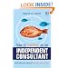 How to Succeed as an Independent Consultant