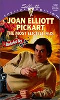 Most Eligible M D (The Bachelor Bet) (Silhouette Special Edition, 1262)