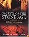 Secrets of the Stone Age : A Prehistoric Journey