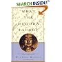 What the Buddha Taught: Revised and Expanded Edition with Texts from Suttas and Dhammapada
