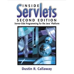 Inside Servlets: Server-side Programming for the Java Platform