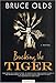Bucking the Tiger: A Novel