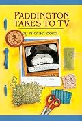 Paddington Takes to TV (Paddington Bear)