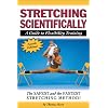 Stretching Scientifically: A Guide to Flexibility Training (4th Revision ed)