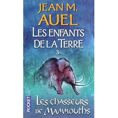 Les Enfants de la terre, tome 3 : Les Chasseurs de mammouths