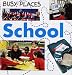 School (Busy Places)