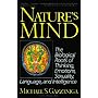 Nature's Mind: Biological Roots Of Thinking, Emotions, Sexuality, Language, And Intelligence