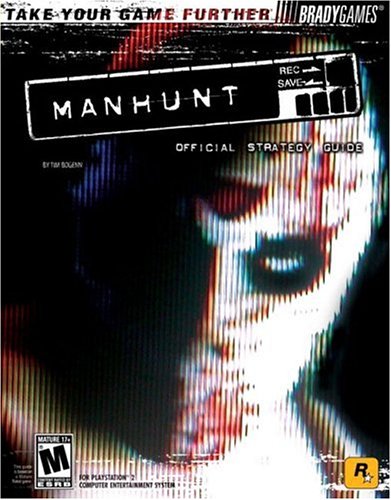 Manhunt: Official Stratey Guide (Signature)