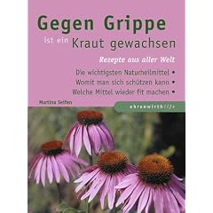 Gegen Grippe ist ein Kraut gewachsen