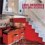  : Big Designs for Small Kitchens