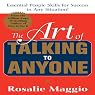 The Art of Talking to Anyone: Essential People Skills for Success in Any Situation