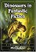 Dinosaurs in Fantastic Fiction: A Thematic Survey