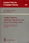 Applied Algebra, Algebraic Algorithms and Error-Correcting Codes: 9th International Symposium, Aaecc-9 New Orleans, La, Usa, October 7-11, 1991 Procee (Lecture Notes in Computer Science)
