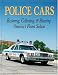 Search : Police Cars: Restoring, Collecting and Showing America's Finest Sedans