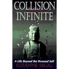Collision with the Infinite: A Life Beyond the Personal Self