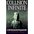 Collision with the Infinite: A Life Beyond the Personal Self
