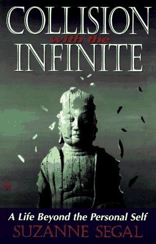 Collision With the Infinite: A Life Beyond the Personal Self Image of Collision With the Infinite: A Life Beyond the Personal Self