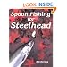 Spoon Fishing for Steelhead