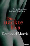 Die nackte Eva. Der weibliche Koerper im Wandel der Kulturen