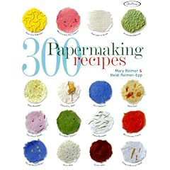 300 Papermaking Recipes