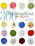 300 Papermaking Recipes