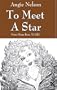 To Meet A Star: From Diana Ross, To Life!