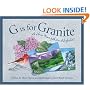 G is for Granite: A New Hampshire Alphabet Edition 1. (Discover America State By State. Alphabet Series)