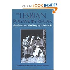 The Lesbian Polyamory Reader: Open Relationships, Non-Monogamy, and Casual Sex