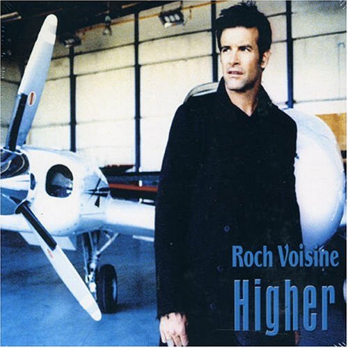 Roch Voisine - Higher - Zortam Music