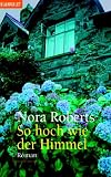 So hoch wie der Himmel - Nora Roberts