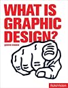 What Is Graphic Design? (Essential Design Handbooks)