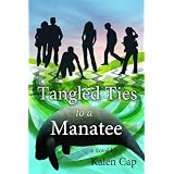 Tangled Ties to a Manatee ~ Kalen Cap