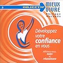 D&eacute;veloppez votre confiance en vous (CD audio)