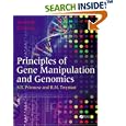 Principles of Gene Manipulation and Genomics by Sandy B. Primrose and Richard Twyman