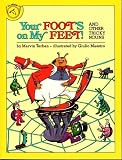Your Foots on My Feet: And Other Tricky Nouns