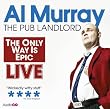 Al Murray: the Only Way is Epic