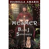 Mesmer, Book 1: Sanctuary (A Three Towers Fantasy)