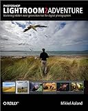 Photoshop Lightroom 2 adventure : mastering Adobe's next-generation tool for digital photographers