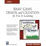 Basic Game Design and Creation for Fun and Learning' (Charles River Media Game Development)