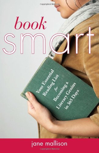 enlarge Book Smart: Your Essential List for Becoming a Literary Genius in 365 Days