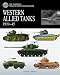 The Essential Vehicle Identification Guide: Western Allied Tanks 1931-1945 (Essential Vehicle Identificatn)