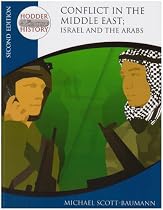 Conflict in the Middle East: Israel and the Arabs (Hodder Twentieth Century History)
