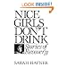 Nice Girls Don't Drink: Stories of Recovery