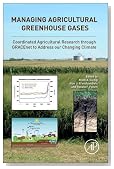 Managing Agricultural Greenhouse Gases: Coordinated Agricultural Research through GRACEnet to Address our Changing Climate