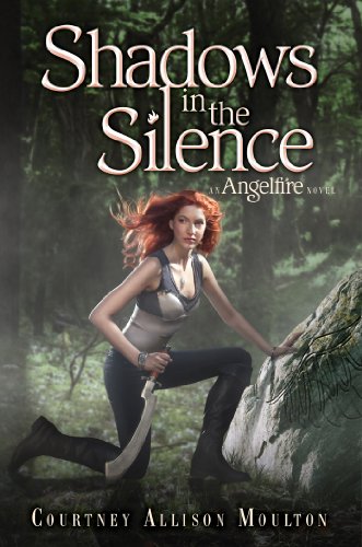 Shadows in the Silence (Angelfire Trilogy (Quality) Book 3)