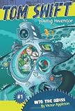 Into the Abyss (Tom Swift Young Inventor)