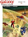 August 1953, Stories from Galaxy Science Fiction Magazine