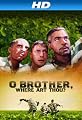 O Brother, Where Art Thou?