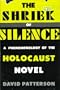 The Shriek of Silence: A Phenomenology of the Holocaust Novel